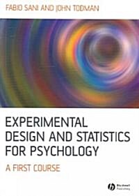 Experimental Design and Statistics for Psychology: A First Course (Paperback)