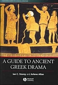 A Guide To Ancient Greek Drama (Hardcover)