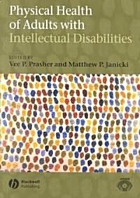 Physical Health of Adults with Intellectual Disabilities (Paperback)