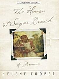 The House at Sugar Beach (Hardcover, Large Print)