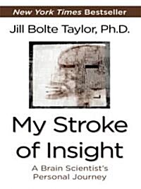 My Stroke of Insight (Hardcover, Large Print)
