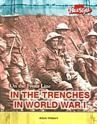 In the Trenches in World War I (Paperback)