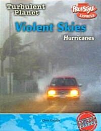 Violent Skies: Hurricanes (Paperback)