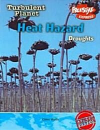 Heat Hazard: Droughts (Paperback)