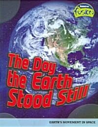 The Day the Earth Stood Still (Paperback)