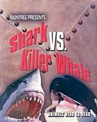Shark Vs. Killer Whale (Paperback)