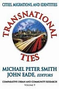 Transnational Ties: Cities, Migrations, and Identities (Paperback)