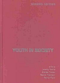 Youth in Society: Contemporary Theory, Policy and Practice (Hardcover, 2)