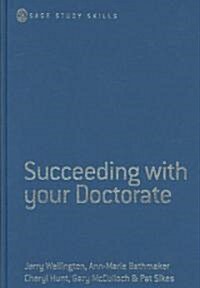 Succeeding with Your Doctorate (Hardcover)
