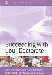 Succeeding with Your Doctorate (Paperback)