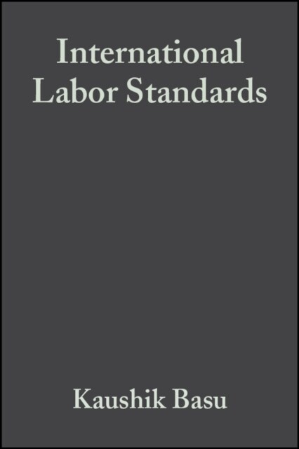 International Labor Standards : History, Theory, and Policy Options (Paperback)