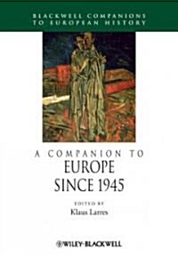 A Companion to Europe Since 1945 (Hardcover)