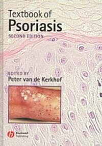 Textbook of Psoriasis (Hardcover, 2nd Edition)