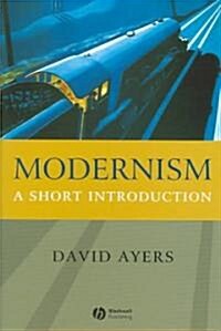 Modernism: A Short Introduction (Hardcover)