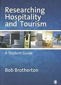 Researching Hospitality and Tourism : A Student Guide (Paperback)