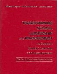 Transforming School Leadership and Management to Support Student Learning and Development: The Field Guide to Comer Schools in Action (Hardcover)