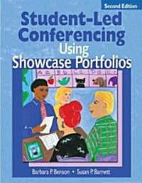 Student-Led Conferencing Using Showcase Portfolios (Paperback, 2)