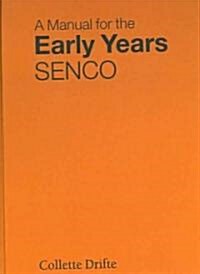 A Manual For The Early Years Senco (Hardcover)