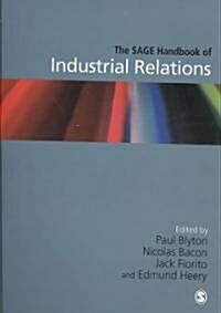 The Sage Handbook of Industrial Relations (Paperback)