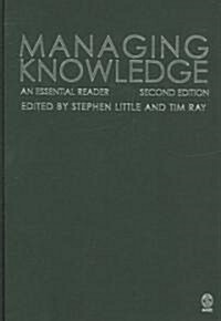 Managing Knowledge: An Essential Reader (Hardcover, 2)