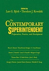 The Contemporary Superintendent: Preparation, Practice, and Development (Hardcover)