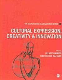 Cultures and Globalization: Cultural Expression, Creativity and Innovation (Paperback)