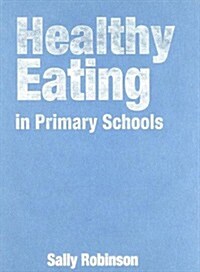 Healthy Eating in Primary Schools (Hardcover)