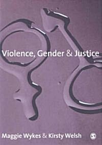 Violence, Gender and Justice (Paperback)