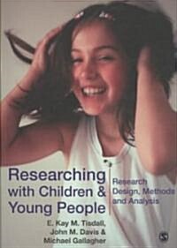 Researching with Children and Young People: Research Design, Methods and Analysis (Paperback)