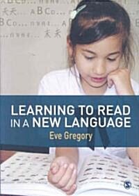 Learning to Read in a New Language: Making Sense of Words and Worlds (Hardcover, 2)