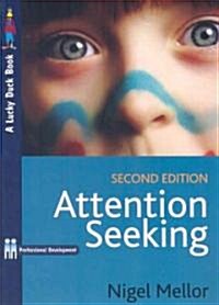 Attention Seeking: A Complete Guide for Teachers (Paperback, 2)