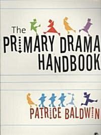 The Practical Primary Drama Handbook (Paperback)