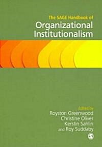 The Sage Handbook of Organizational Institutionalism (Hardcover)