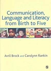 Communication, Language and Literacy from Birth to Five (Paperback)