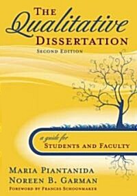 The Qualitative Dissertation: A Guide for Students and Faculty (Paperback, 2)