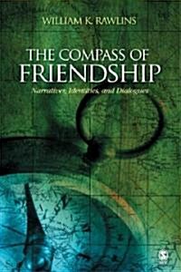 The Compass of Friendship: Narratives, Identities, and Dialogues (Paperback)