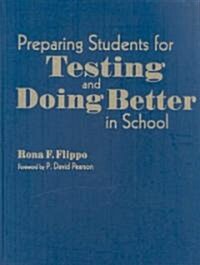 Preparing Students for Testing and Doing Better in School (Hardcover)