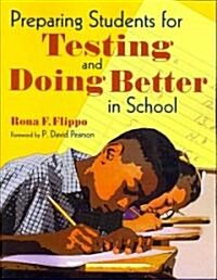 Preparing Students for Testing and Doing Better in School (Paperback)