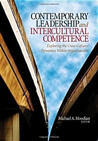 Contemporary Leadership and Intercultural Competence: Exploring the Cross-Cultural Dynamics Within Organizations (Paperback)