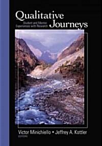 Qualitative Journeys: Student and Mentor Experiences with Research (Paperback)