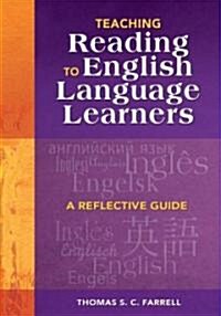 Teaching Reading to English Language Learners: A Reflective Guide (Paperback)