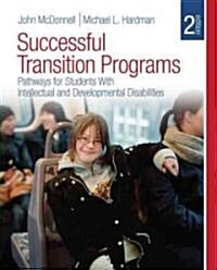 Successful Transition Programs: Pathways for Students with Intellectual and Developmental Disabilities (Paperback, 2)