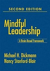 Mindful Leadership: A Brain-Based Framework (Hardcover, 2)