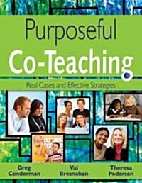 Purposeful Co-Teaching: Real Cases and Effective Strategies (Paperback)