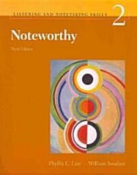 Listening and Notetaking Skills 2: Noteworthy (Paperback, 3, Revised)