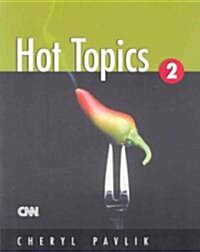 Hot Topics 2 (Paperback)