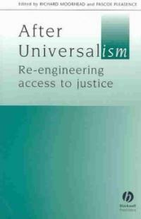 After universalism: re-engineering access to justice