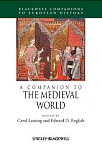 A Companion to the Medieval World (Hardcover)