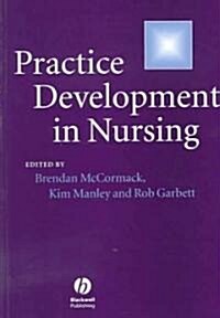 Practice Development in Nursing (Paperback)