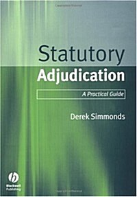 Statutory Adjudication: A Practical Guide (Hardcover)